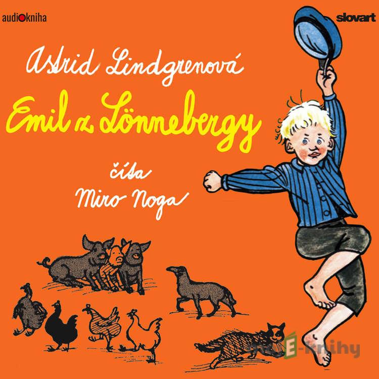 Emil z Lönnebergy - Astrid Lindgrenová Emil z Lönnebergy - Astrid Lindgrenová