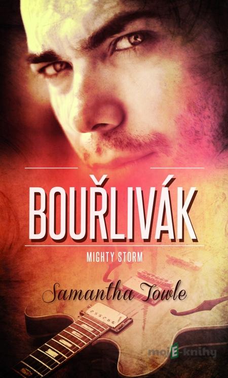 Mighty Storm - Bouřlivák - Samantha Towle Mighty Storm - Bouřlivák - Samantha Towle