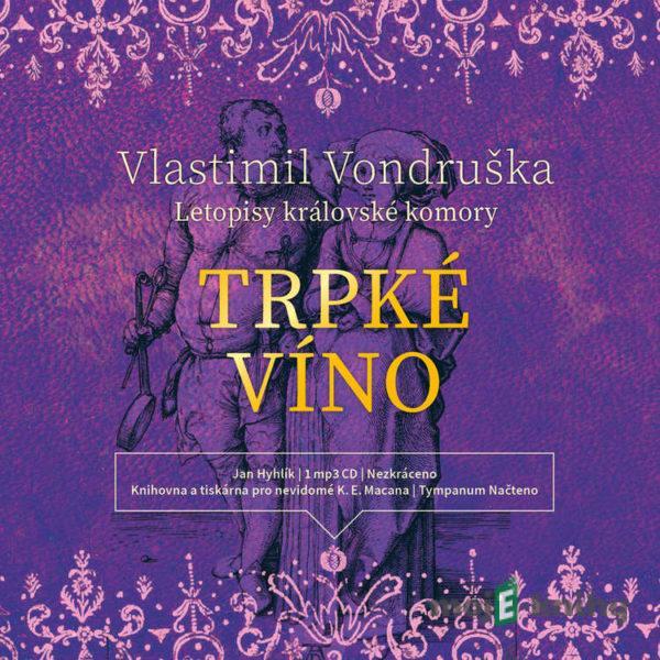 Trpké víno - Vlastimil Vondruška