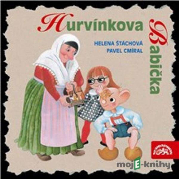 Hurvínkova Babička - Helena Štáchová,Pavel Cmíral