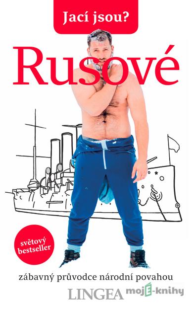 Jací jsou? Rusové - Vladimir Zhelvis Jací jsou? Rusové - Vladimir Zhelvis