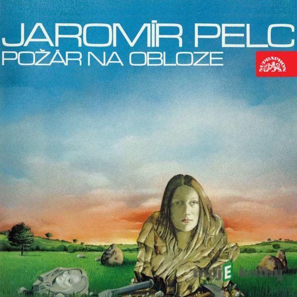 Požár na obloze - Jaromír Pelc