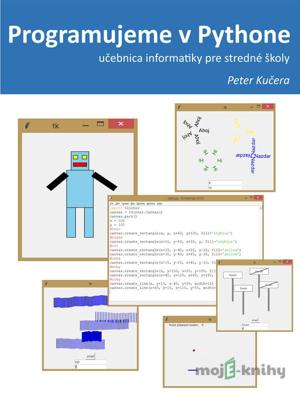 Programujeme v Pythone - Mgr. Peter Kučera Programujeme v Pythone - Mgr. Peter Kučera