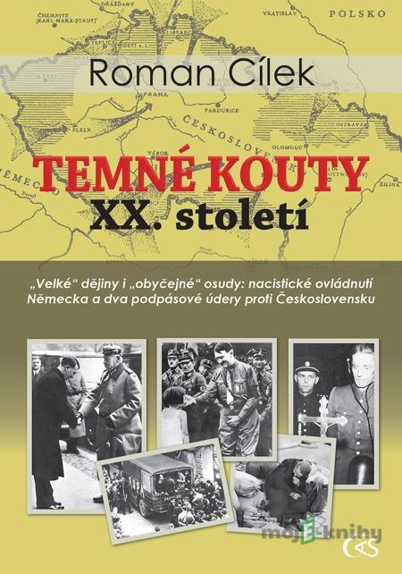 Temné kouty XX. století - Roman Cílek Temné kouty XX. století - Roman Cílek