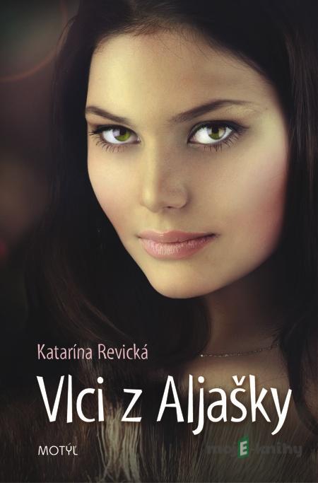 Vlci z Aljašky - Katarína Revická Vlci z Aljašky - Katarína Revická
