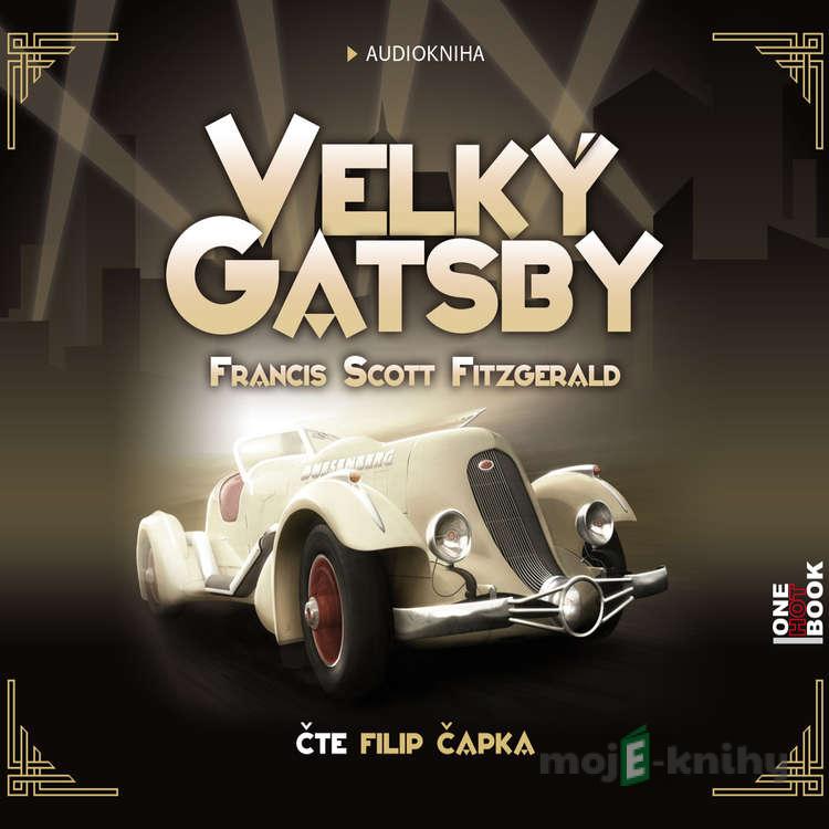 Velký Gatsby - Francis Scott Fitzgerald Velký Gatsby - Francis Scott Fitzgerald