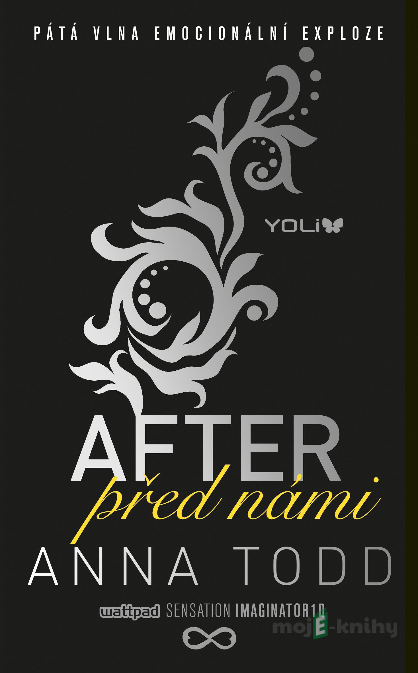 After 5: Před námi - Anna Todd After 5: Před námi - Anna Todd