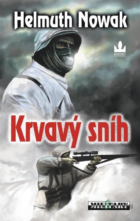 Krvavý sníh - Helmuth Nowak Krvavý sníh - Helmuth Nowak