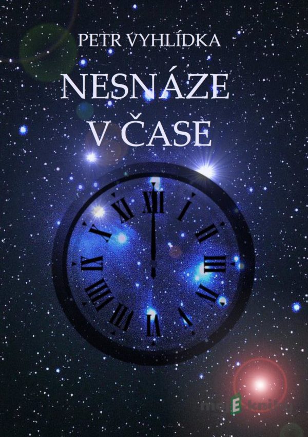 Nesnáze v čase - Vyhlídka Petr