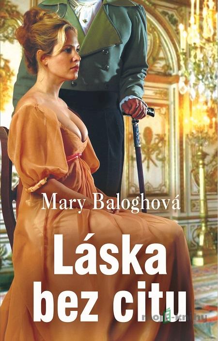 Láska bez citu - Mary Balogh Láska bez citu - Mary Balogh