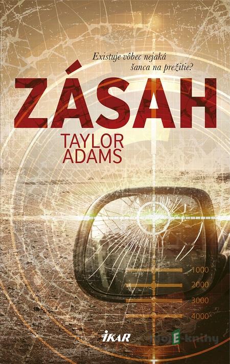 Zásah - Taylor Adams Zásah - Taylor Adams