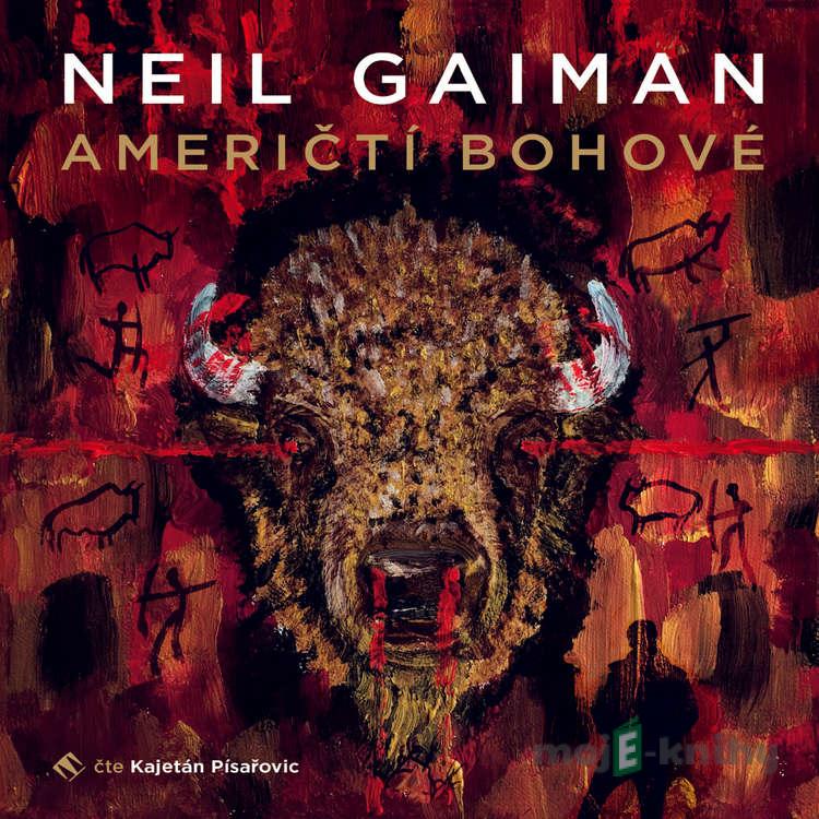 Američtí bohové - Neil Gaiman Američtí bohové - Neil Gaiman