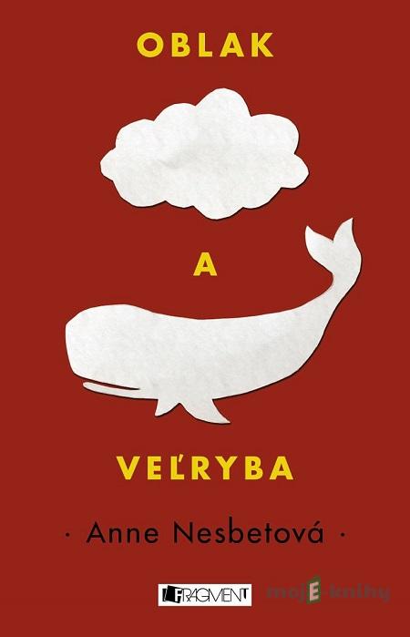 Oblak a veľryba - Anne Nesbet Oblak a veľryba - Anne Nesbet