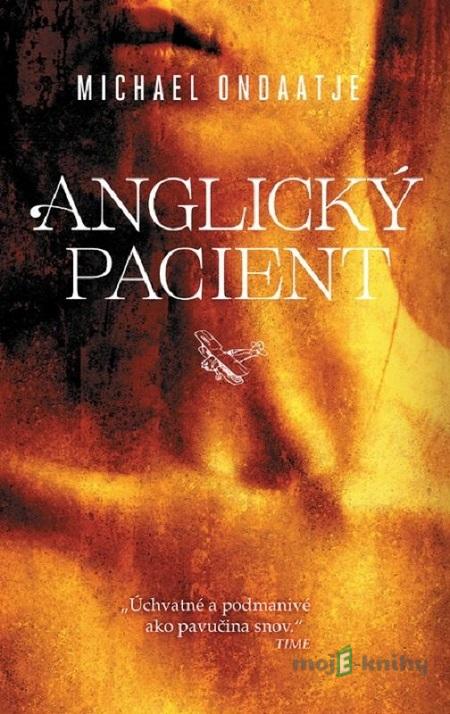 Anglický pacient - Michael Ondaatje Anglický pacient - Michael Ondaatje