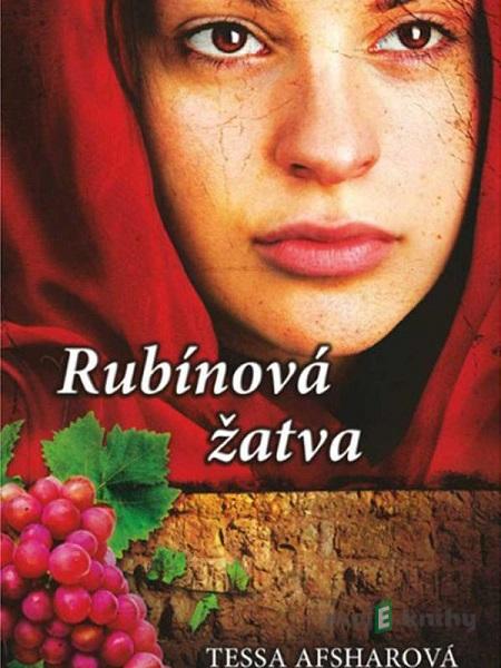 Rubínová žatva - Tessa Afshar Rubínová žatva - Tessa Afshar