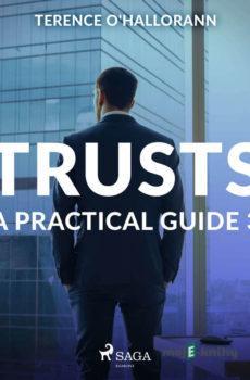 Trusts – A Practical Guide 3 (EN) - Terence O'Hallorann