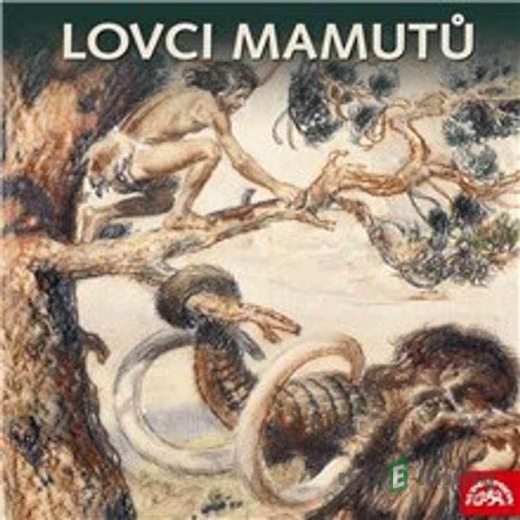 Lovci mamutů (Komplet 3 alb) - Tomáš Vondrovic,Eduard Štorch Lovci mamutů (Komplet 3 alb) - Tomáš Vondrovic,Eduard Štorch