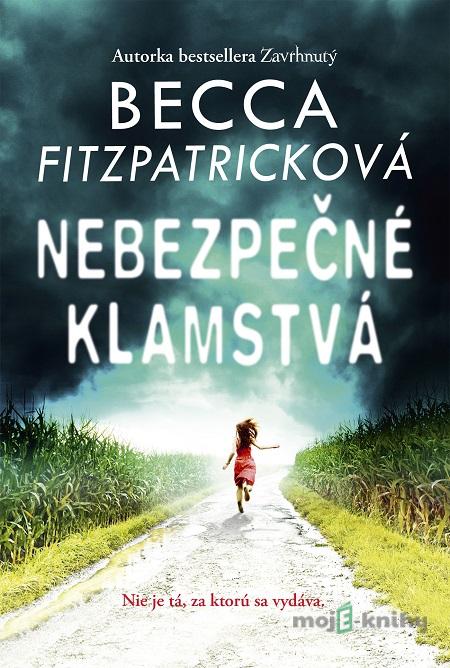 Nebezpečné klamstvá - Becca Fitzpatrick Nebezpečné klamstvá - Becca Fitzpatrick