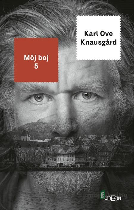 Môj boj 5. - Karl Ove Knausgard Môj boj 5. - Karl Ove Knausgard