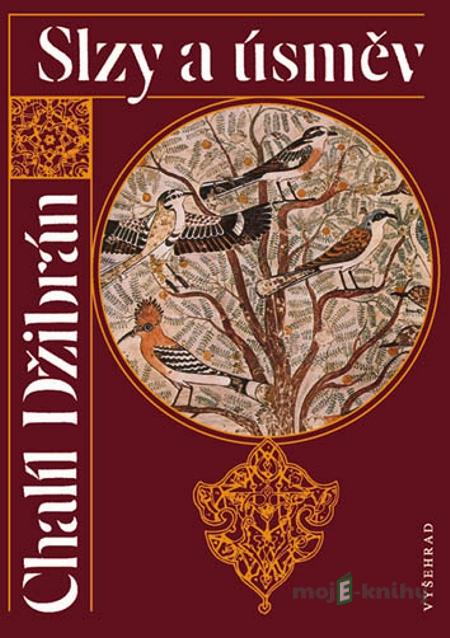 Slzy a úsměv - Džibrán Chalíl Slzy a úsměv - Džibrán Chalíl