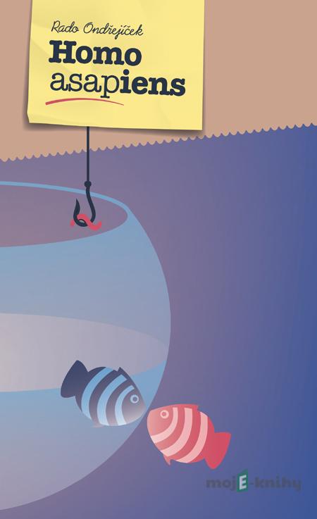 Homo asapiens - Rado Ondřejíček Homo asapiens - Rado Ondřejíček