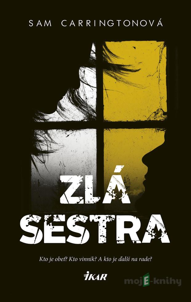 Zlá sestra - Sam Carrington Zlá sestra - Sam Carrington