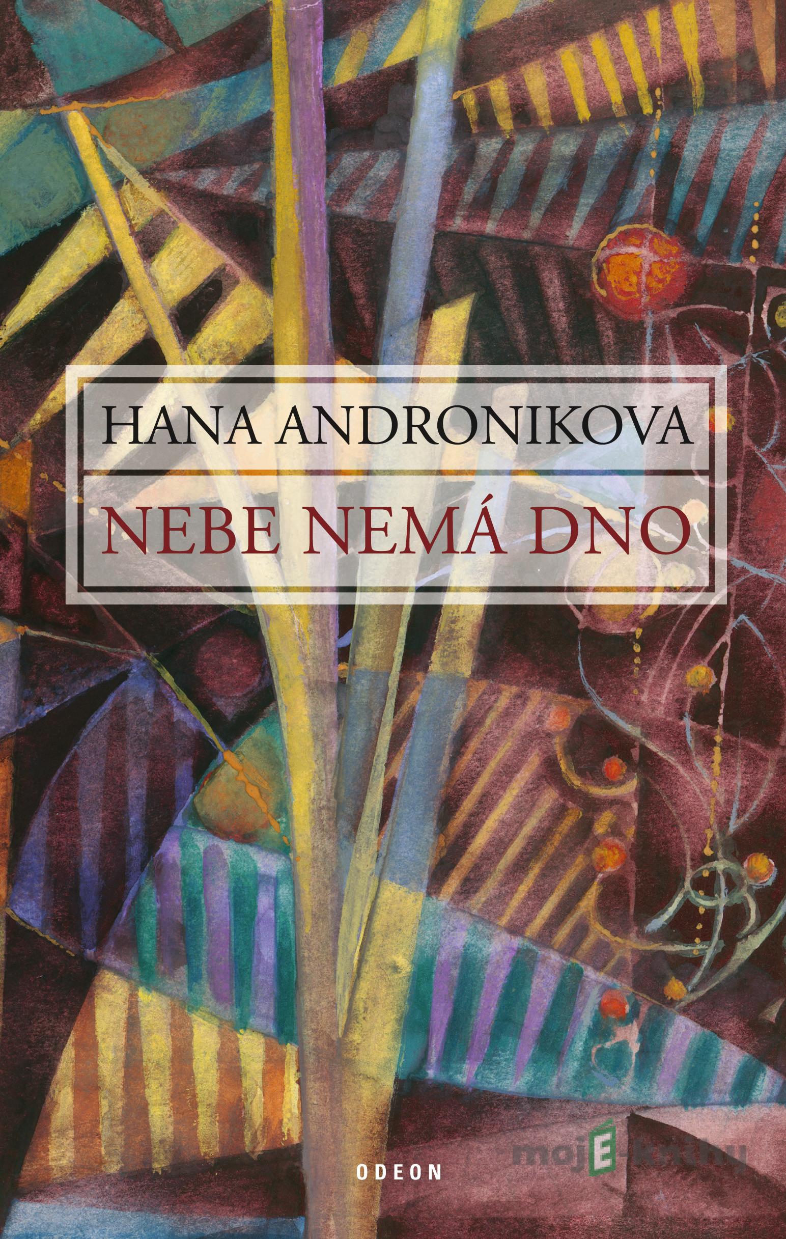 Nebe nemá dno - Hana Andronikova Nebe nemá dno - Hana Andronikova