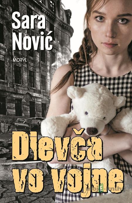 Dievča vo vojne - Sara Nović Dievča vo vojne - Sara Nović