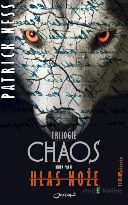Hlas nože - Patrick Ness Hlas nože - Patrick Ness