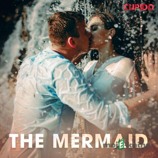 The Mermaid (EN) - Cupido And Others