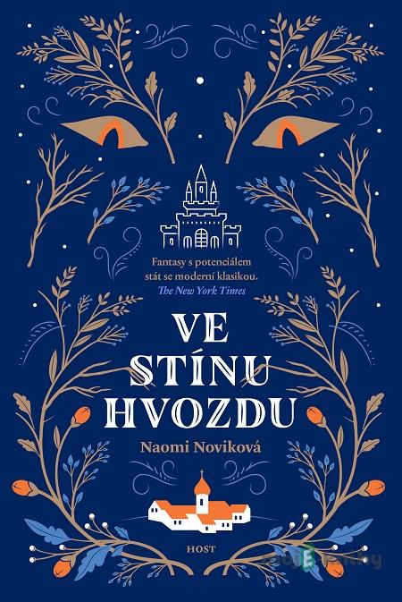 Ve stínu Hvozdu - Naomi Novik Ve stínu Hvozdu - Naomi Novik
