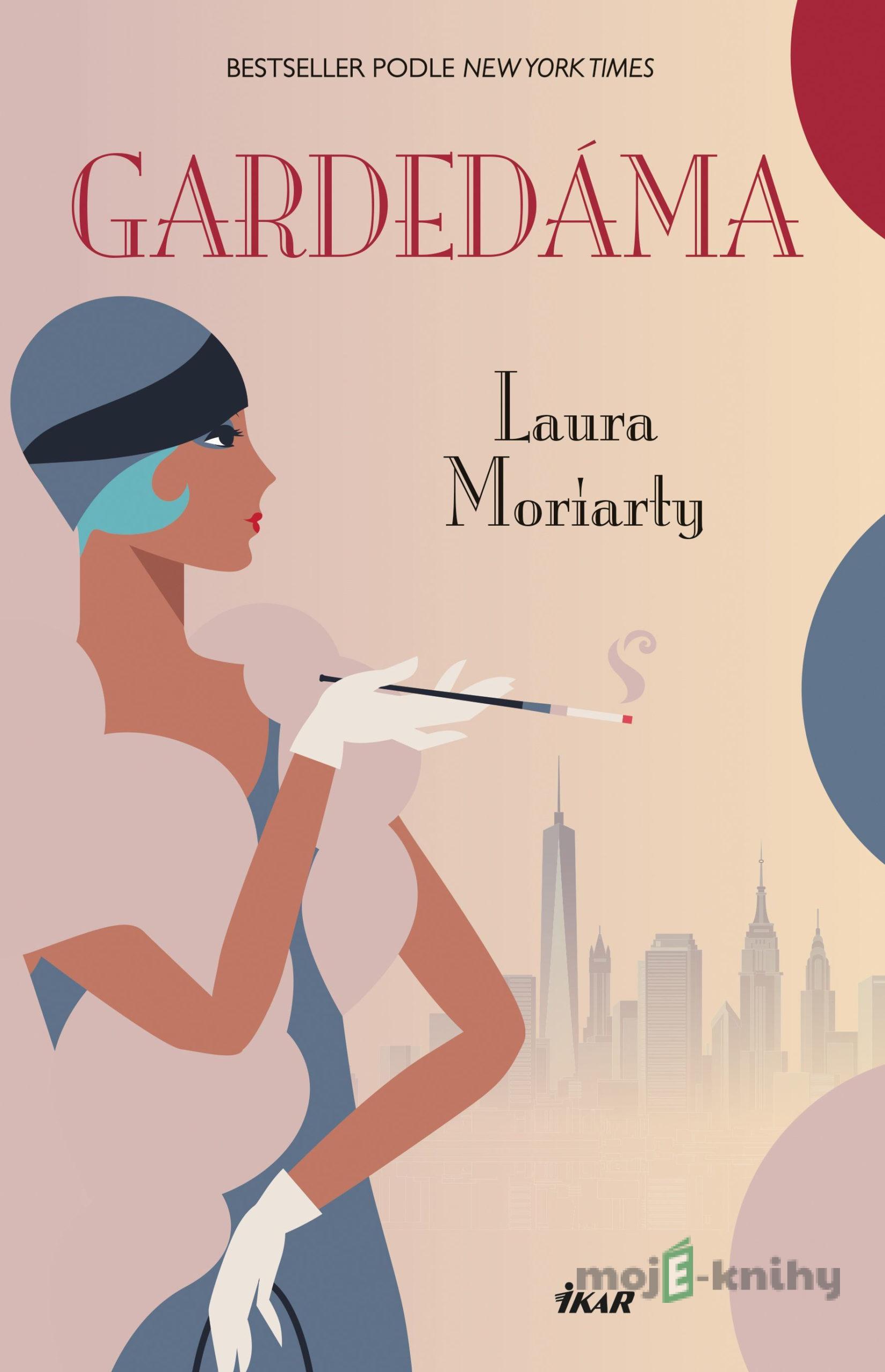 Gardedáma - Laura Moriarty Gardedáma - Laura Moriarty