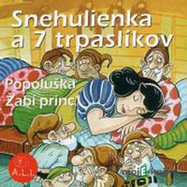 Snehulienka a iné rozprávky - Z Rozprávky Do Rozprávky