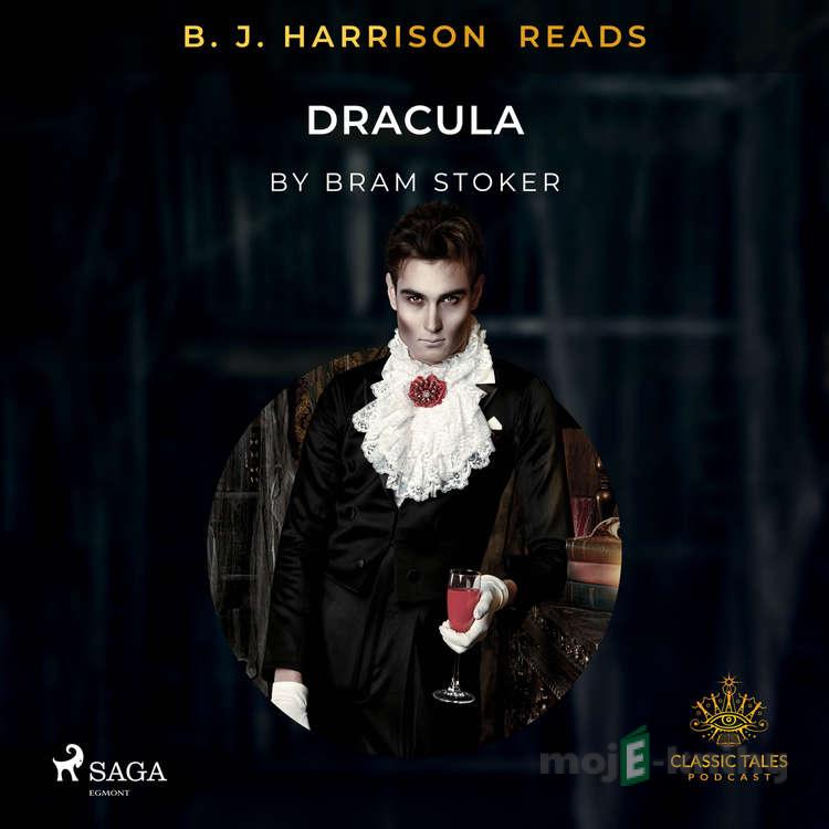 B. J. Harrison Reads Dracula (EN) - Bram Stoker B. J. Harrison Reads Dracula (EN) - Bram Stoker