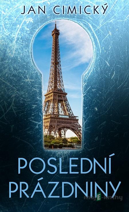 Poslední prázdniny - Jan Cimický Poslední prázdniny - Jan Cimický