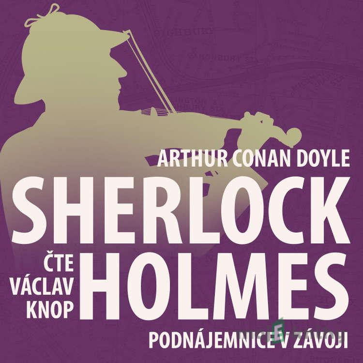 Z archivu Sherlocka Holmese 10 - Podnájemnice v závoji - Arthur Conan Doyle Z archivu Sherlocka Holmese 10 - Podnájemnice v závoji - Arthur Conan Doyle