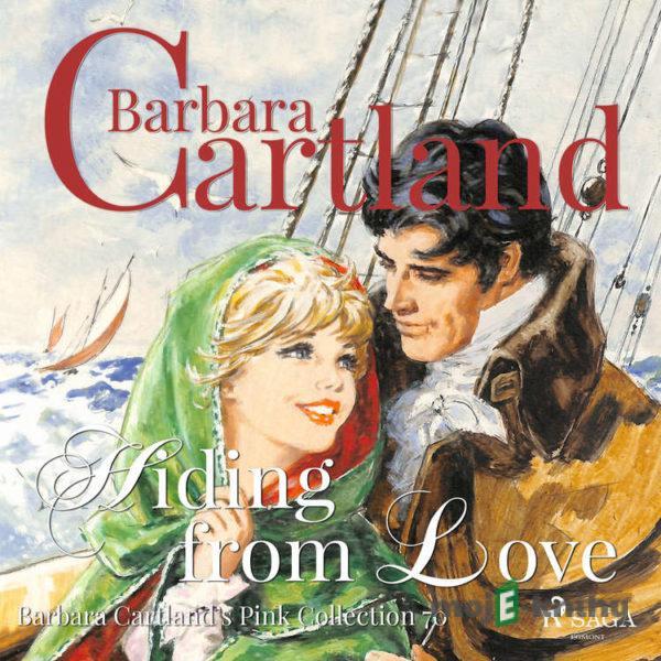 Hiding From Love (Barbara Cartland’s Pink Collection 70) (EN) - Barbara Cartland