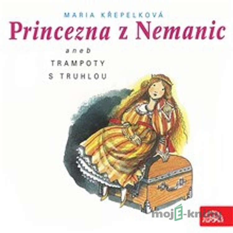 Princezna z Nemanic - Marie Křepelková Princezna z Nemanic - Marie Křepelková