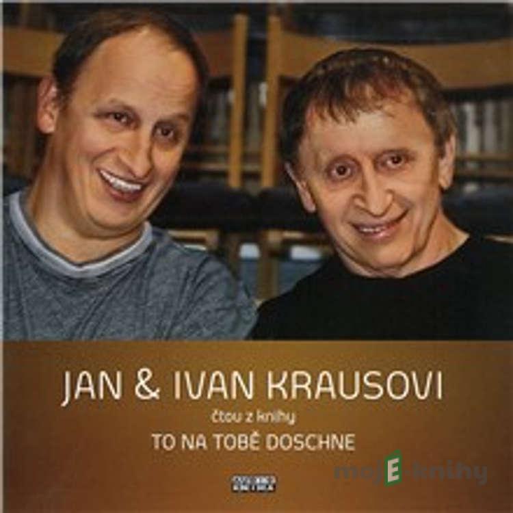 To na tobě doschne - Ivan Kraus To na tobě doschne - Ivan Kraus