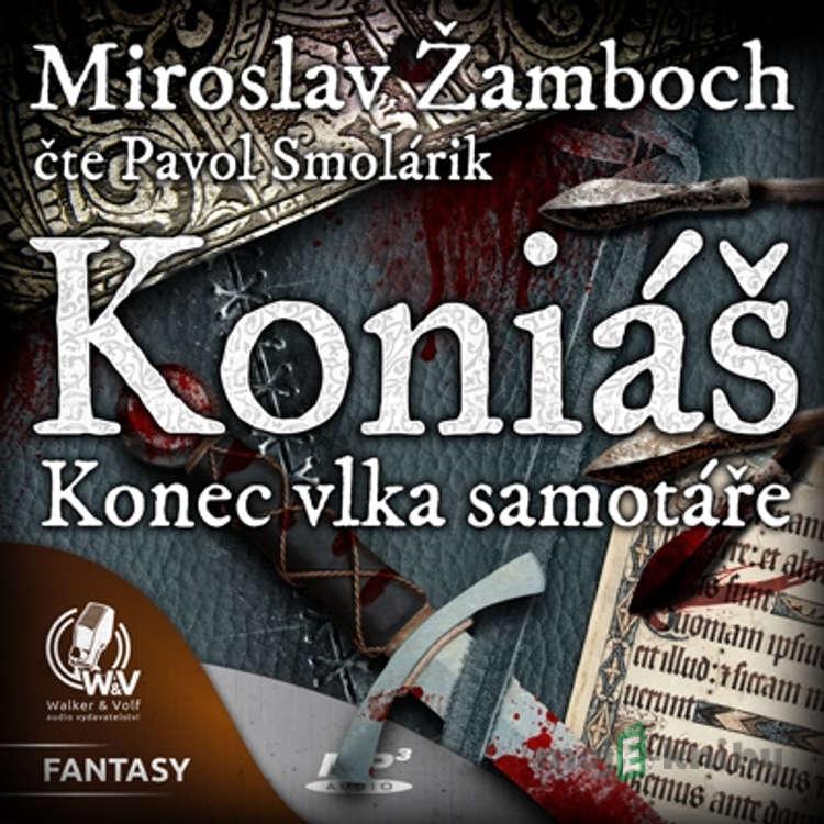 Konec vlka samotáře - Miroslav Žamboch Konec vlka samotáře - Miroslav Žamboch