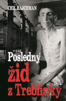 Posledný žid z Treblinky - Chil Rajchman