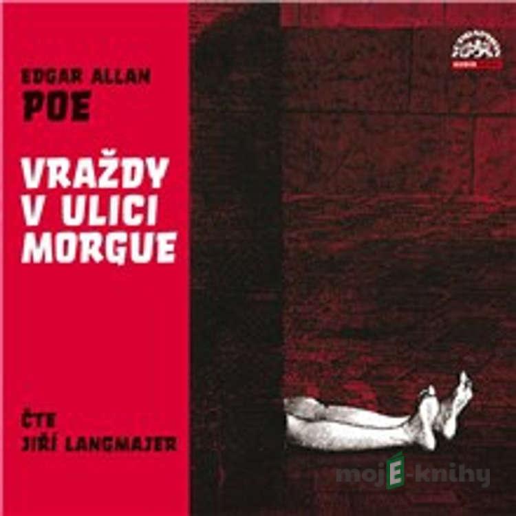 Vraždy v ulici Morgue - Edgar Allan Poe Vraždy v ulici Morgue - Edgar Allan Poe