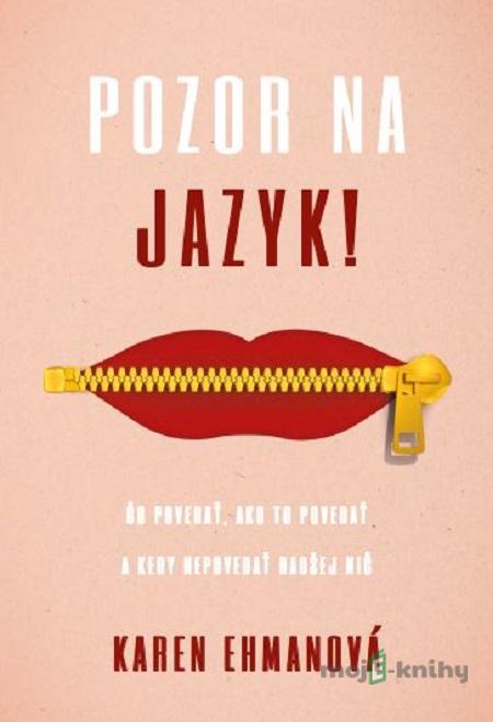 Pozor na jazyk - Karen Ehman Pozor na jazyk - Karen Ehman
