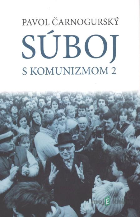 Súboj s komunizmom 2 - Paľo Čarnogurský Súboj s komunizmom 2 - Paľo Čarnogurský
