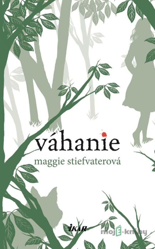 Váhanie - Maggie Stiefvaterová