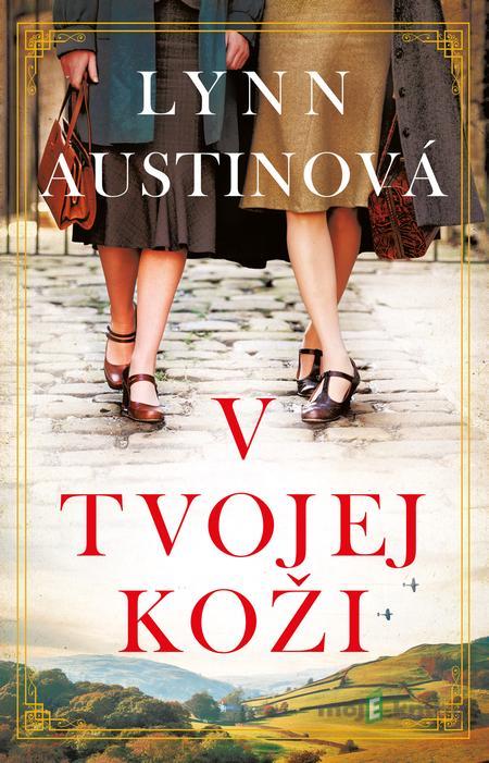 V tvojej koži - Lynn Austin V tvojej koži - Lynn Austin