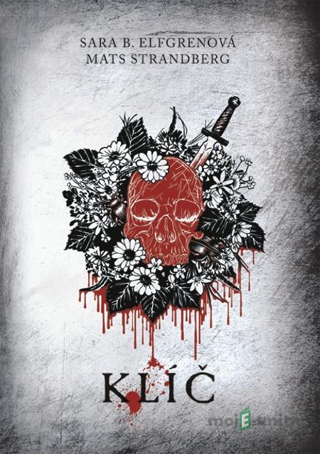 Klíč - Sara B. Elfgren, Mats Strandberg Klíč - Sara B. Elfgren, Mats Strandberg