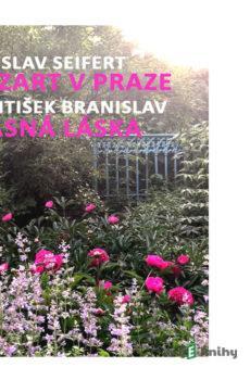Mozart v Praze, Krásná láska - František Branislav,Jaroslav Seifert