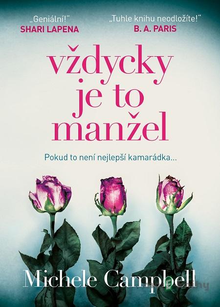 Vždycky je to manžel - Michele Campbell Vždycky je to manžel - Michele Campbell