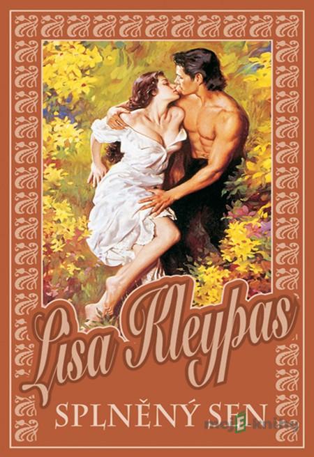 Splněný sen - Lisa Kleypas Splněný sen - Lisa Kleypas